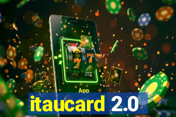 itaucard 2.0